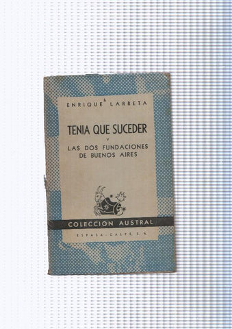 Tenia que suceder  Las dos fundaciones de Buenos Aires