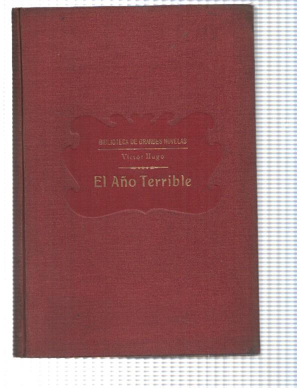 Biblioteca de Grandes Novelas: El año terrible, Ruy Blas, conclusion de El rhin
