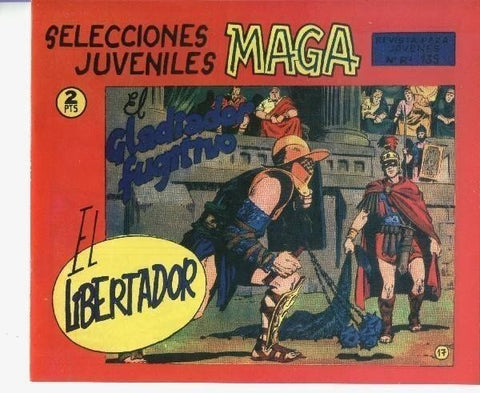 El Libertador facsimil numero 17: El gladiador fugitivo