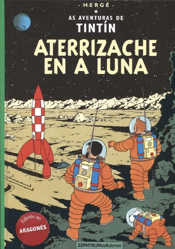 Zephyrum: Tintin edicion en ARAGONES: Aterrizache en a luna