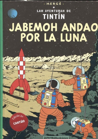 Zephyrum: Tintin edicion en CAHTUO: Jabemoh andao por la luna