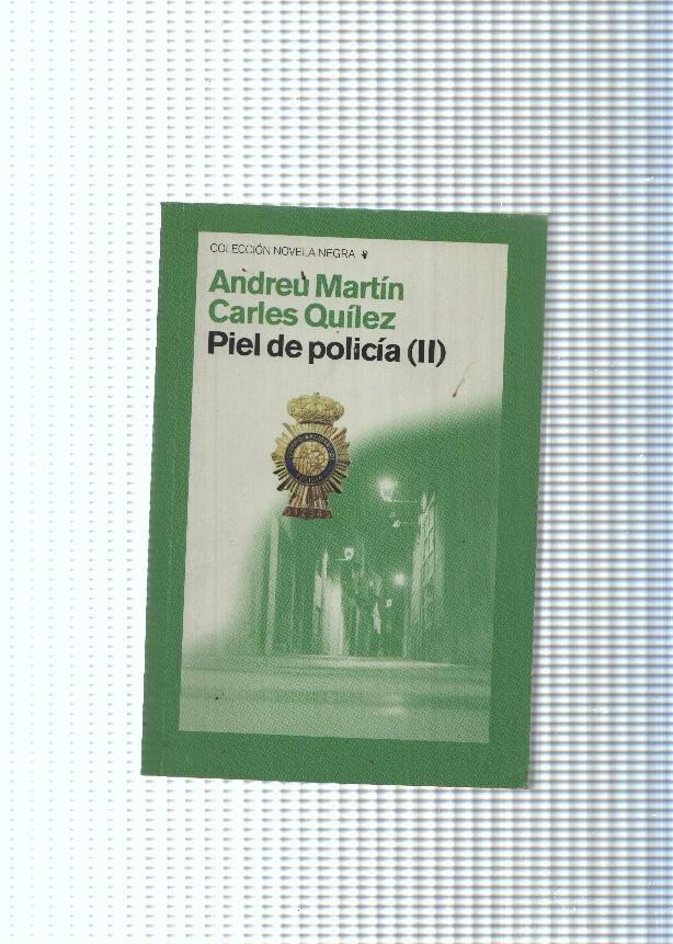 Coleccion NOVELA NEGRA: Piel de policia ( II )
