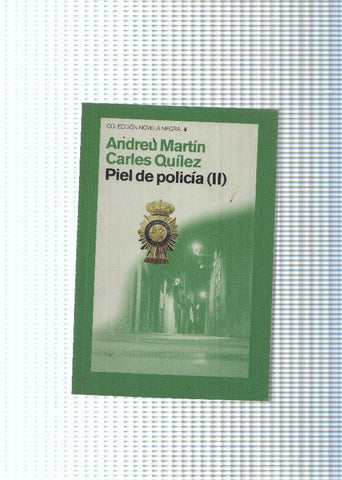 Coleccion NOVELA NEGRA: Piel de policia ( II )