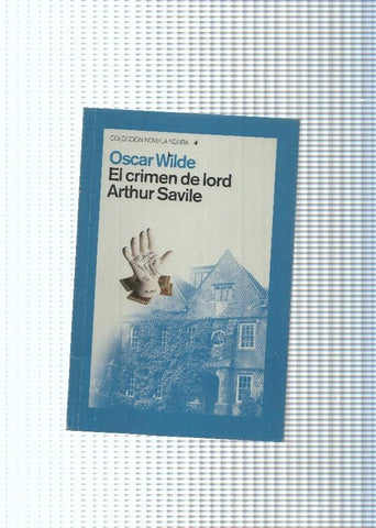 Coleccion NOVELA NEGRA: El crimen de lord Arthur Savile