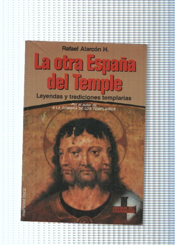 La otra España del Temple. Leyendas y tradiciones templarias