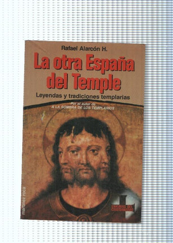 La otra España del Temple. Leyendas y tradiciones templarias