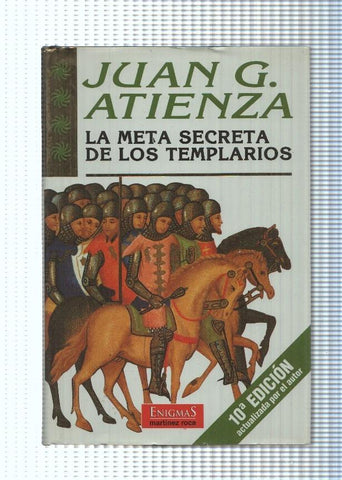 Coleccion Enigmas: La meta secreta de los Templarios