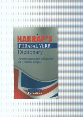 Harrap s, Pharasal verb, dictionary. Loas verbos preposicionales indispensables