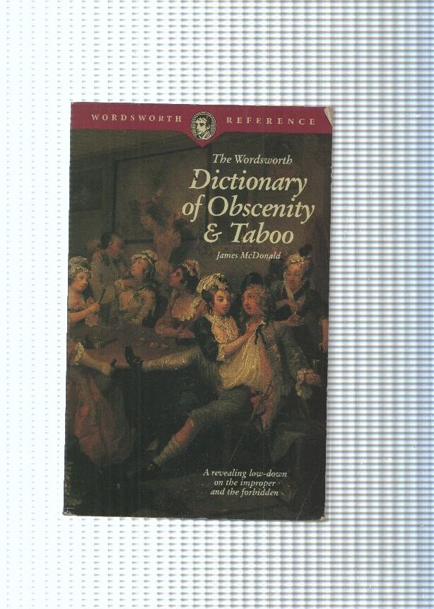Wordsworth Reference: Dictionary of Obscenity E Taboo