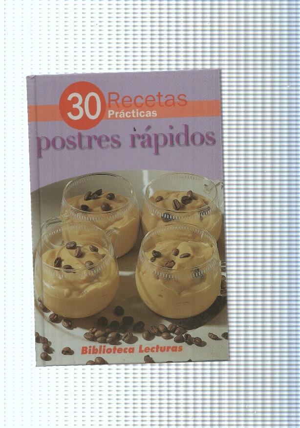 30 recetas en 30 Minutos: Postres rapidos