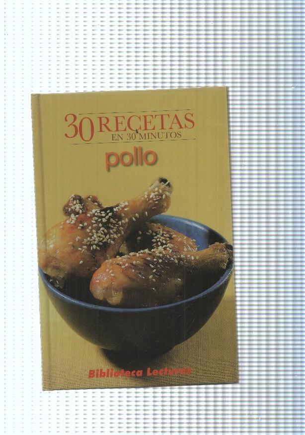 30 recetas en 30 Minutos: Pollo