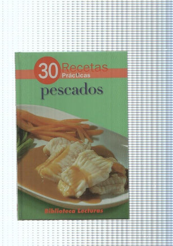30 recetas en 30 Minutos: Pescados