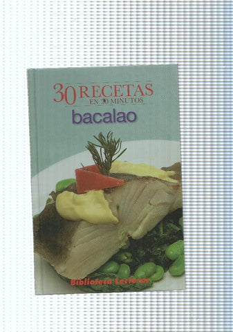 30 recetas en 30 Minutos: Bacalao