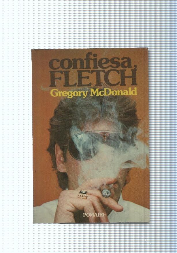 Confiesa, Fletch