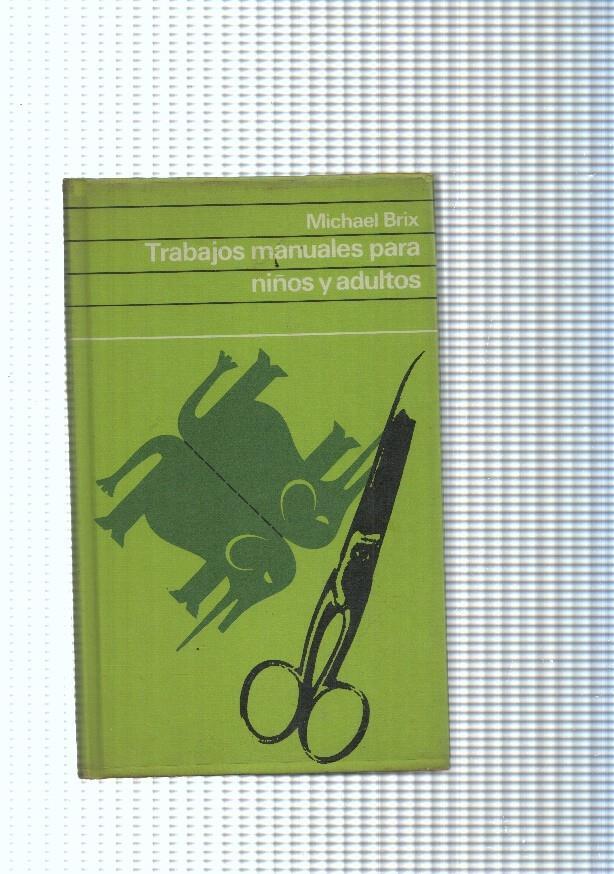 Trabajos manuales para niños y adultos