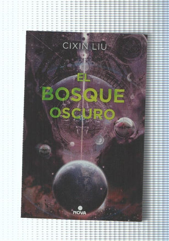 Coleccion Nova : El bosque oscuro. Segundo volumen de la trilogiaa de los Tres