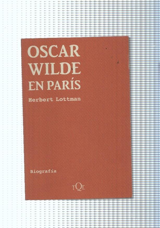 Oscar Wilde en Paris. Biografia