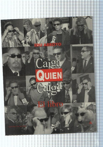 Caiga quien caiga. El libro