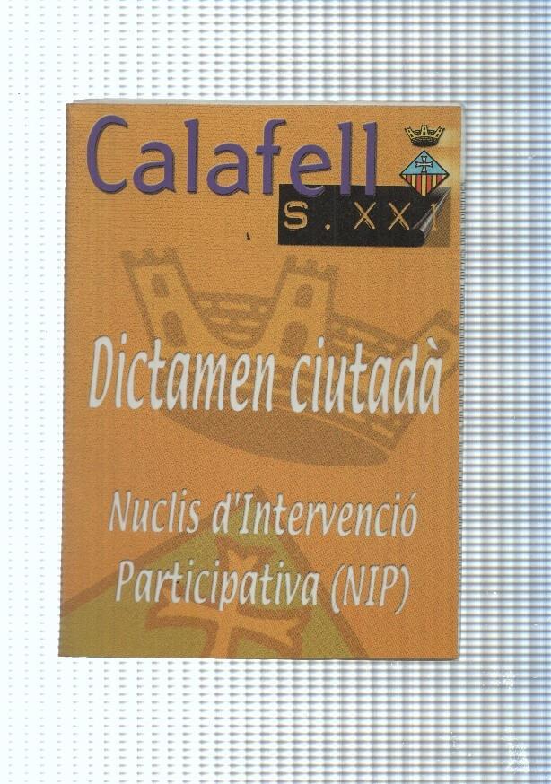 Calafell S. XXI, Dictamen ciutada- Nuclis d intervencio Participativa ( NIP )
