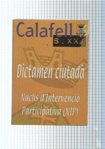Calafell S. XXI, Dictamen ciutada- Nuclis d intervencio Participativa ( NIP )