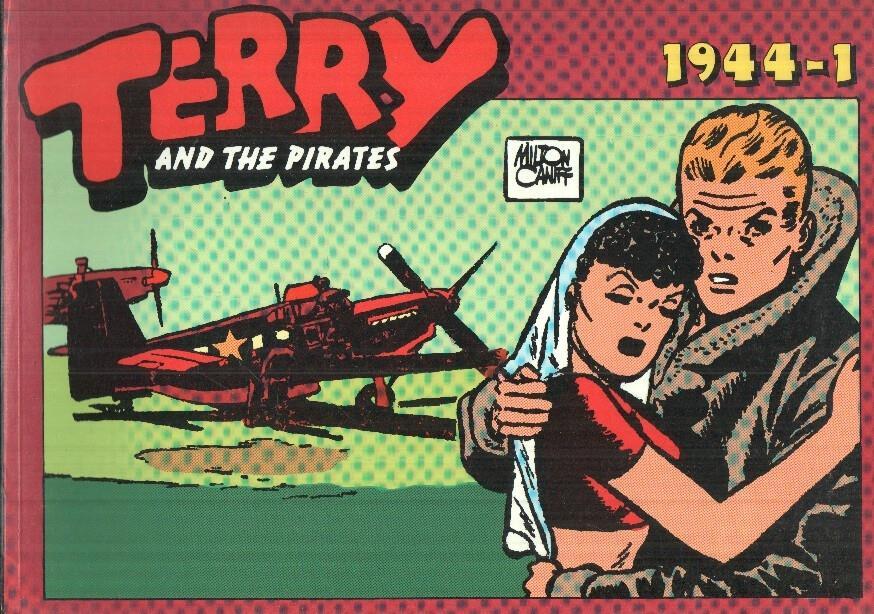 TERRY AND THE PIRATES, Album No. 132 - Tiras Diarias del 07/02/1944 al 30/04/1944