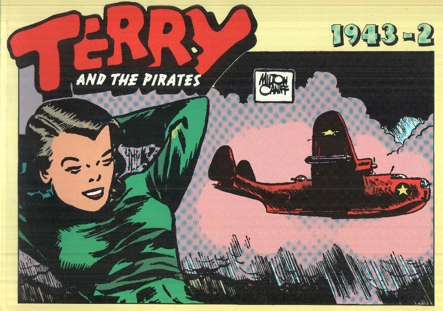 TERRY AND THE PIRATES, Album No. 128 - Tiras Diarias del 08/03/1943 al 30/05/1943