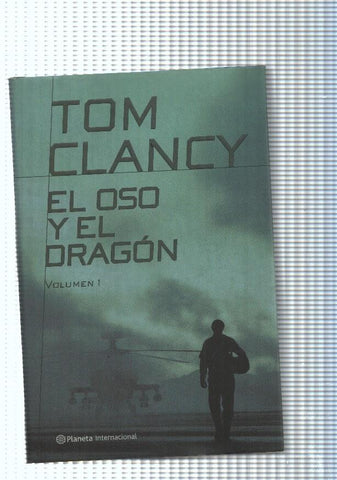 El oso y el dragon, volumen I