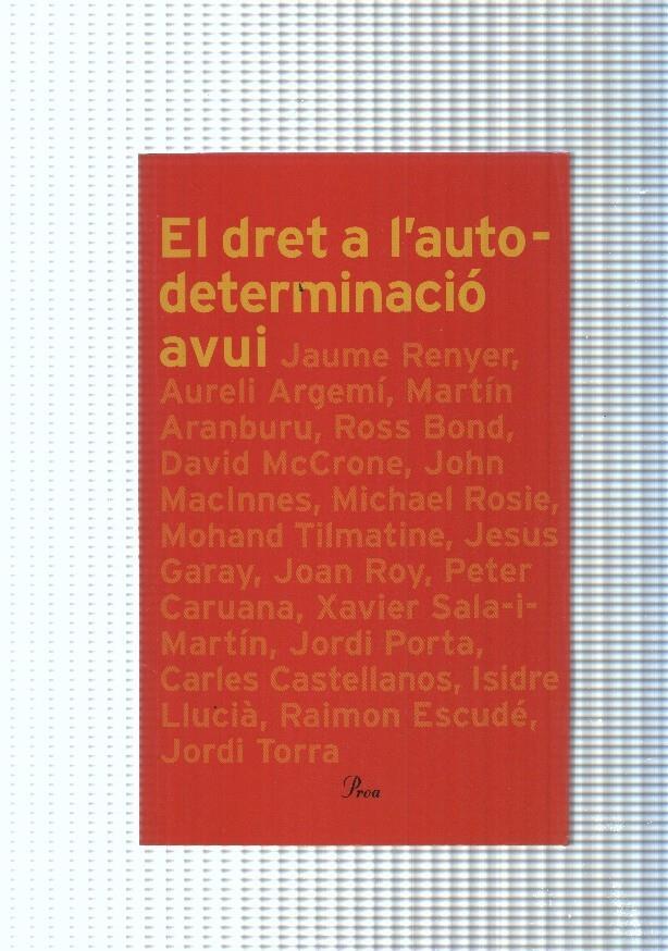 El dret a l autodeterminacio. anuari 2004 del Forum Catala pel dret a l autodeter-