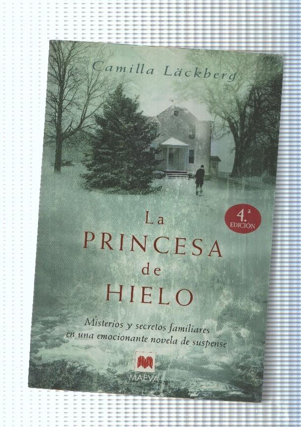 La Princesa de Hielo. Misterios y secretos familiares en una novela de suspense