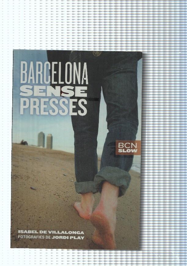 Barcelona sense presses