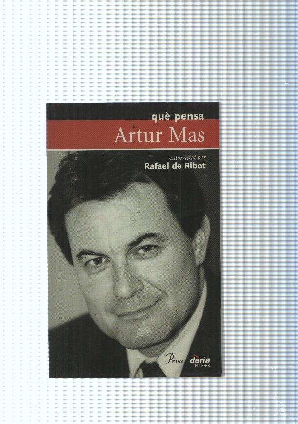 Que pensa Artur Mas