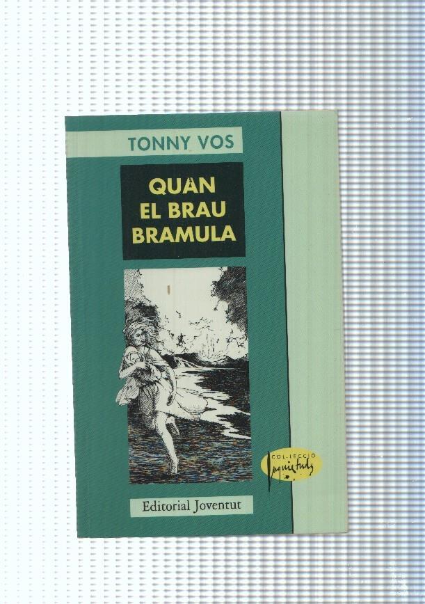 Quan el brau bramula