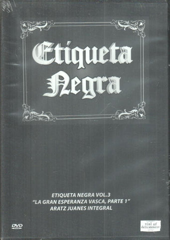 DVD: Etiqueta Negra Vol. 3 "La gran esperanza Vasca, Parte 1" (Precintado)