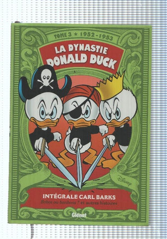 La Dynastie Donald Duck tome 03: 1952-1953 Integrale Carl Barks Bobos ou bon-