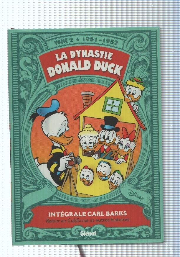 La Dynastie Donald Duck tome 02: 1951-1952 Integrale Carl Barks Retour en Cali-