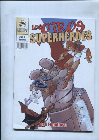 Los otros superheroes por Jose Fonollosa