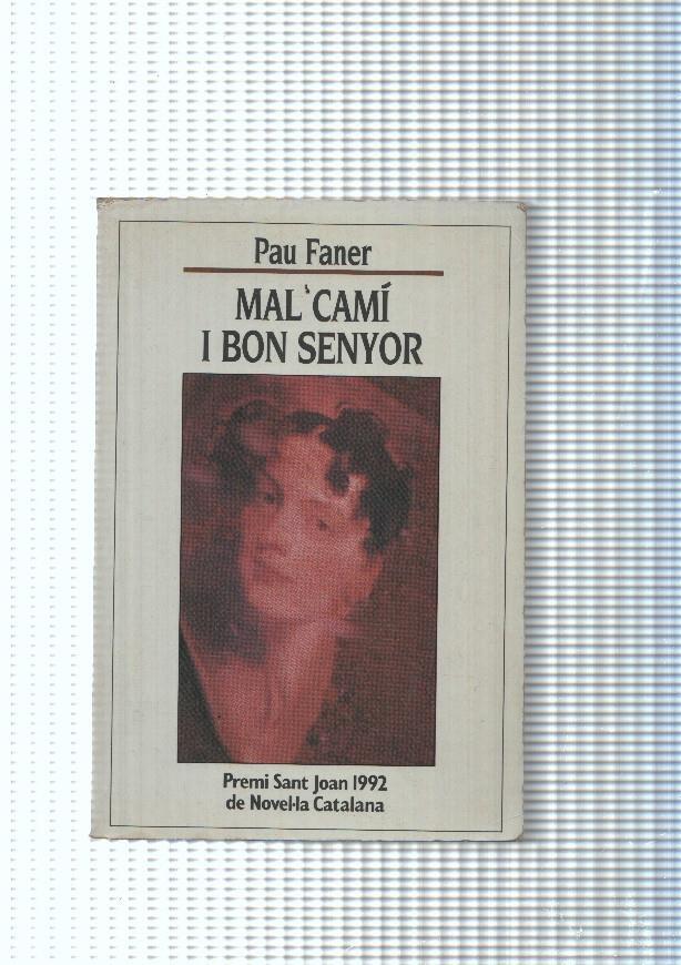 Mal cami i bon senyor