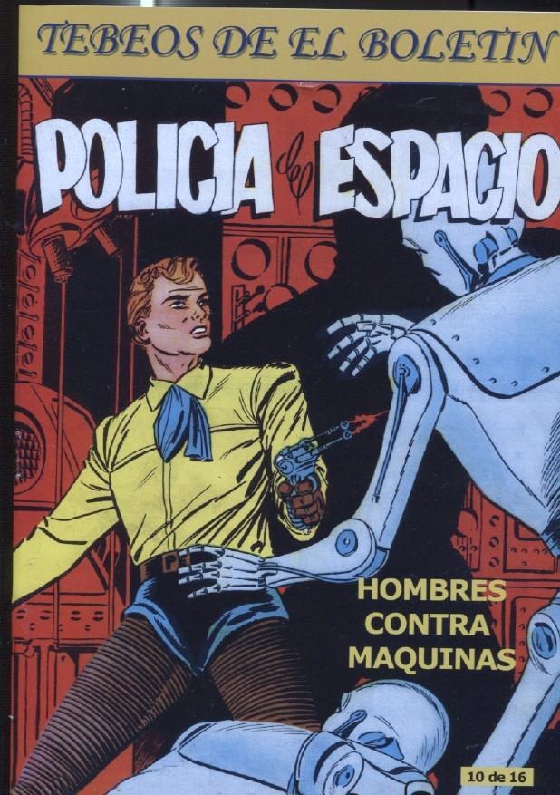 Los Tebeos de El Boletin numero 189: Policia del espacio numero 10: Hombres contra maquinas