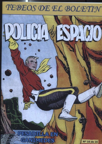 Los Tebeos de El Boletin numero 195: Policia del espacio numero 16: Pesadilla en Ganimedes