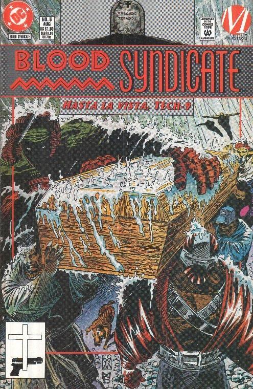 BLOOD SYNDICATE, Volume 1 Numero 05: Hasta la vista Tech-9 (Milestone) 