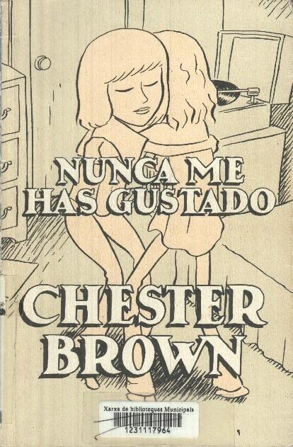 Nunca me has gustado