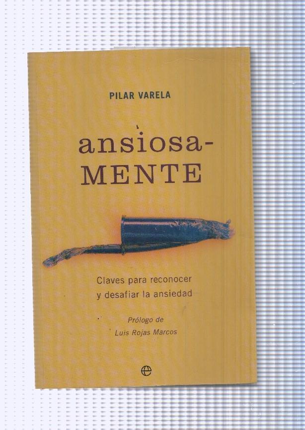 Ansiosamente. Claves para reconocer y desafiar la ansiedad