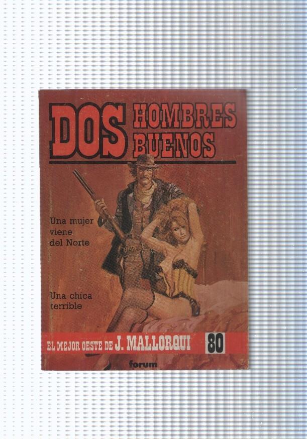 Dos Hombres Buenos num.80: Una mujer viene del Norte- Una chica terrible