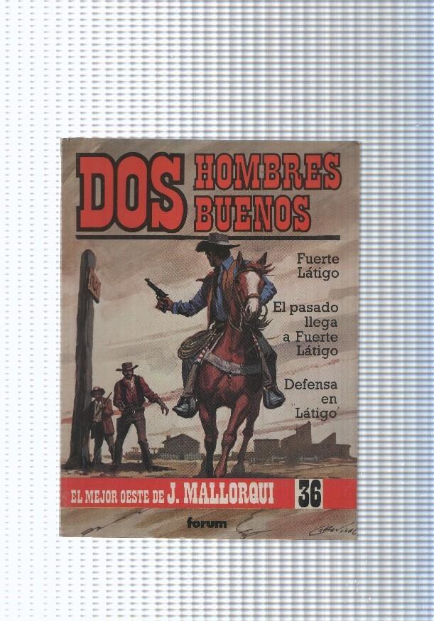 Dos Hombres Buenos num.36: Fuerte latigo- El pasado llega a Fuerte Latigo- De-