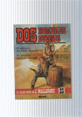 Dos Hombres Buenos num.23: El sabueso de Vado Marcos- Un hombre llamado