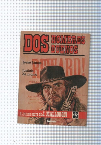 Dos Hombres Buenos num.33: Jesse James- Justicia de plomo