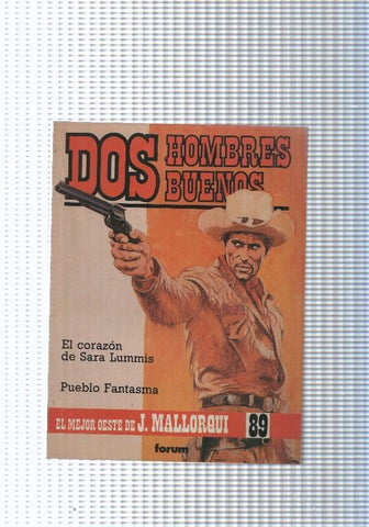Dos Hombres Buenos num.89: El coraon de Sara Lummis- Pueblo fantasma