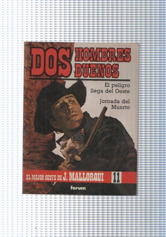 Dos Hombres Buenos num.11: El peligro llega del Oeste- Jornada del muerto