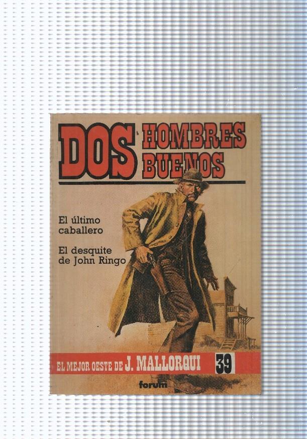 Dos Hombres Buenos num.39: El ultimo caballero-El desquite de John Ringo
