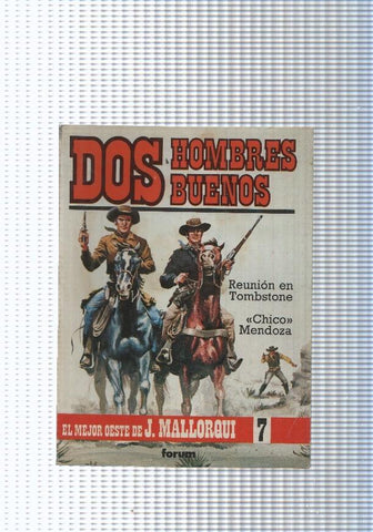 Dos Hombres Buenos num.07_ Reunion en Tombstone- Chico Mendoza